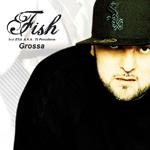 Fish feat. Esa - Grossa